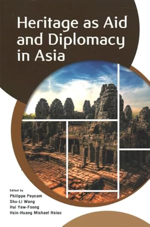 Seller image for Heritage as Aid and Diplomacy in Asia for sale by GreatBookPrices