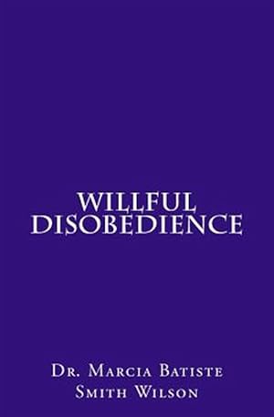 Imagen del vendedor de Willful Disobedience a la venta por GreatBookPrices