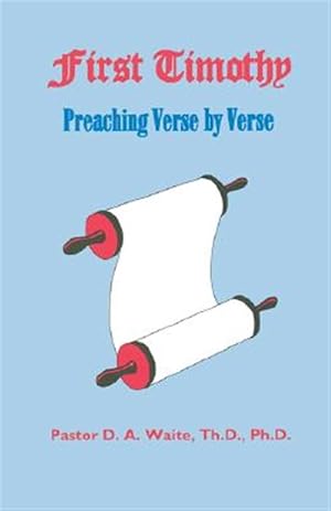 Bild des Verkufers fr First Timothy, Preaching Verse by Verse zum Verkauf von GreatBookPrices