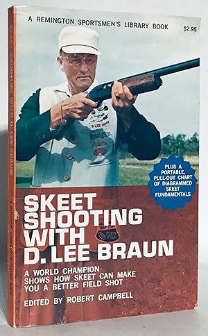 Skeet Shooting with D. Lee Braun.