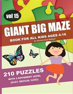 Imagen del vendedor de Giant Big Maze Book for All Kids Ages 4-16 - 210 Puzzles with 3 Different Level (Easy, Medium, Hard) - Vol 15: Maze Puzzles Activity Workbook for All a la venta por GreatBookPrices