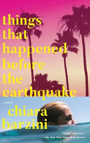 Seller image for Things That Happened Before the Earthquake for sale by GreatBookPrices
