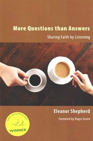 Seller image for More Questions than Answers : Sharing Faith by Listening for sale by GreatBookPrices