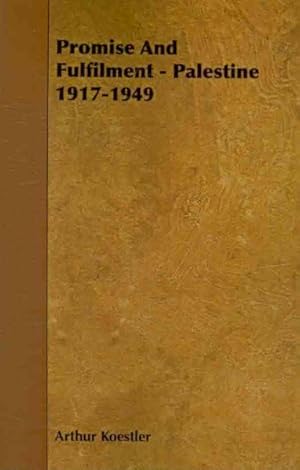 Imagen del vendedor de Promise and Fulfilment : Palestine 1917-1949 a la venta por GreatBookPrices