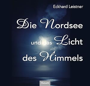 Seller image for Die Nordsee ud das Licht des Himmels for sale by moluna