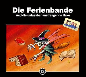 Die Ferienbande und die unfassbar anstrengende Hexe