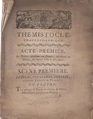 Image du vendeur pour Thmistocle : Tragedie Lyrique En Trois Actes ; Reprsente, pour la premiere fois, devant Leurs Majests  Fontainebleau, le 13 Octobre 1785; Et A Paris, Sur Le Thatre De L'Acadmie-Royale De Musique, Le Mardi 25 Avril 1786. mis en vente par PRISCA