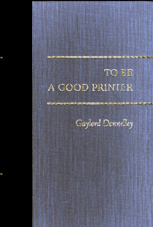 Seller image for To be a good printer : our four commitments for sale by Harry E Bagley Books Ltd