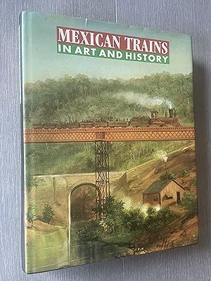 Imagen del vendedor de Mexican Trains in Art and History a la venta por Joe Maynard