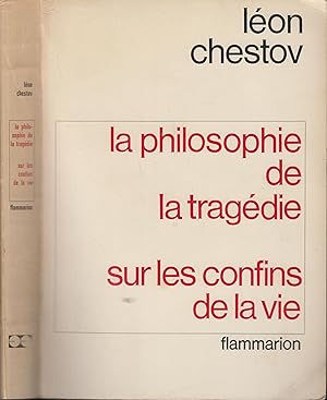 Seller image for LA PHILOSOPHIE DE LA TRAGEDIE (Dostoievsky et Nietzsche)- SUR LES CONFINS DE LA VIE (L'apothose du dracinement) for sale by PRISCA