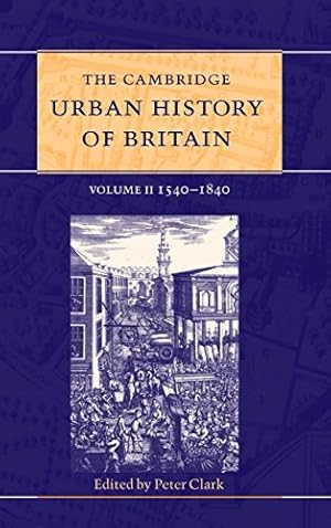 Image du vendeur pour The Cambridge Urban History of Britain: Volume 2 mis en vente par WeBuyBooks