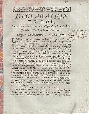 Image du vendeur pour Dclaration du Roi, concernant les Privileges des Gens de Mer. donne  Versailles le 21 mars 1778 mis en vente par PRISCA