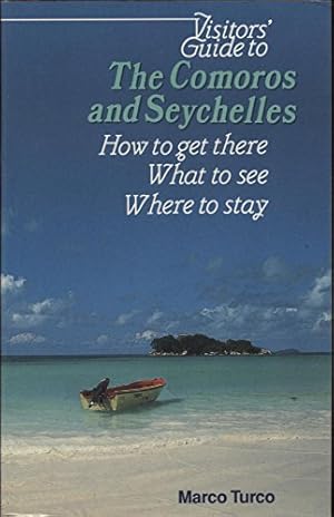 Bild des Verkufers fr Visitors' Guide to Comoros and Seychelles: How to Get There, What to See, Where to Stay (Visitors' Guides) zum Verkauf von WeBuyBooks