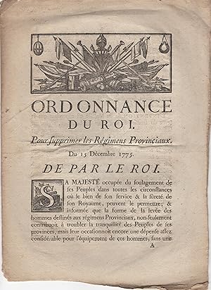 Seller image for Ordonnance du roi, pour supprimer les rgimens Provinciaux : du 15 Decmbre 1775 : de par le roi. for sale by PRISCA