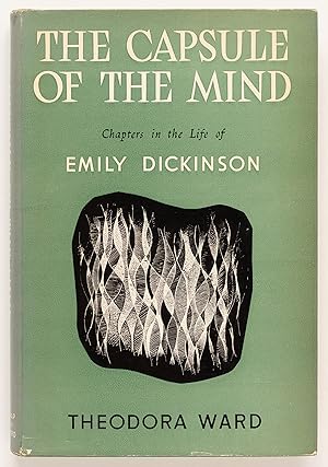 Seller image for The Capsule of the Mind: Chapters in the Life of Emily Dickinson for sale by Zed Books