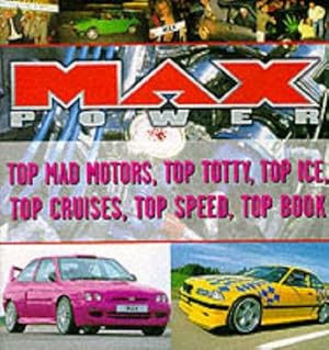 Image du vendeur pour Max Power Top Mad Motors, Top Totty, Top Ice, Top Cruises, Top Speed, Top Book mis en vente par WeBuyBooks