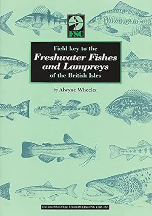 Seller image for Field Key to the Freshwater Fishes and Lampreys of the British Isles: No. 247 (AIDGAP) for sale by WeBuyBooks