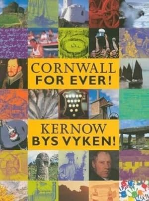 Bild des Verkufers fr Cornwall for Ever!: Kernow Bys Vyken! zum Verkauf von WeBuyBooks