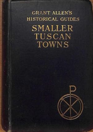 Bild des Verkufers fr THE SMALLER TUSCAN TOWNS. zum Verkauf von WeBuyBooks