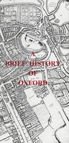 Immagine del venditore per Oxford Town Trail: Brief History of Oxford - The Evolution of the City from 900AD to 2000AD (Oxford Town Trails) venduto da WeBuyBooks