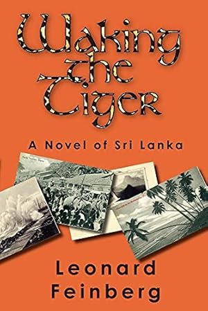 Imagen del vendedor de Waking the Tiger: A Novel of Sri Lanka a la venta por WeBuyBooks