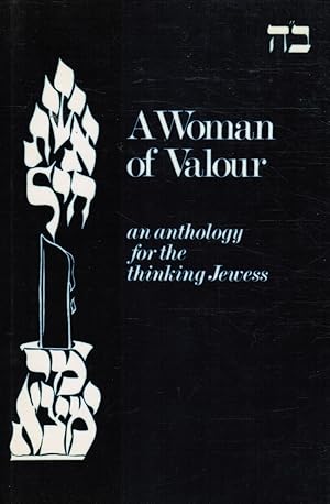 Seller image for A Woman of Valour: an Anthology for the Thinking Jewess for sale by Bookshop Baltimore