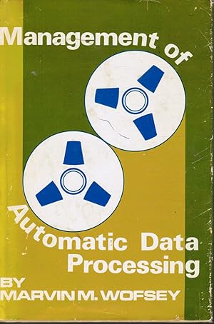 Image du vendeur pour Management of Automatic Data Processing mis en vente par Bookshop Baltimore