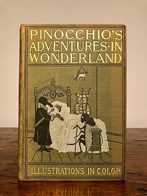 Seller image for Pinocchio's Adventures in Wonderland for sale by Long Brothers Fine & Rare Books, ABAA