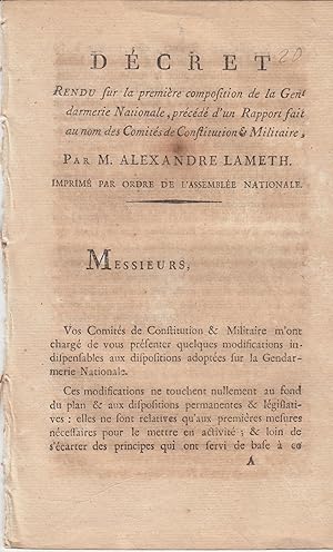 Image du vendeur pour Dcret rendu sur la premire composition de la gendarmerie nationale, prcd d'un rapport fait au nom des Comits de constitution & militaire mis en vente par PRISCA