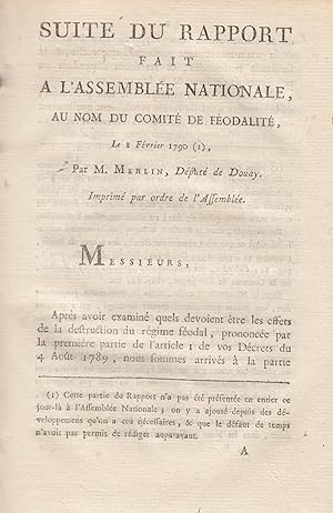 Seller image for Suite du rapport fait a l'Assemble nationale : au nom du Comit de fodalit, le 8 fvrier 1790 for sale by PRISCA