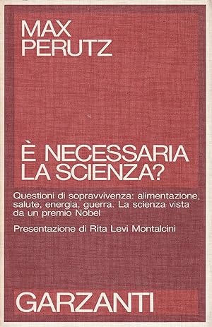 Seller image for E' necessaria la scienza? for sale by Messinissa libri