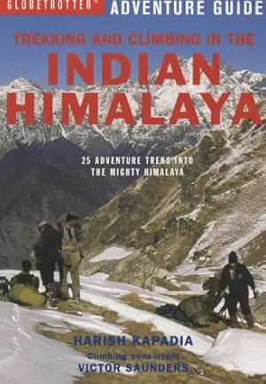Immagine del venditore per Trekking and Climbing in the Indian Himalaya (Globetrotter Adventure Guide S.) venduto da WeBuyBooks