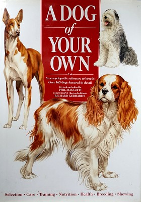 Imagen del vendedor de A Dog Of Your Own: An Encyclopedic Reference To Breeds a la venta por Marlowes Books and Music