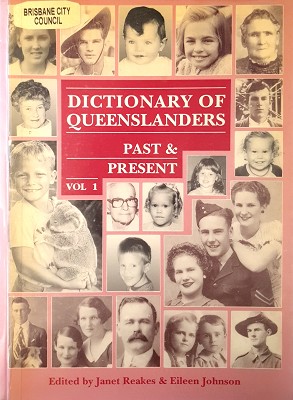 Seller image for Dictionary Of Queenslanders: Past And Present. (volume 1) for sale by Marlowes Books and Music