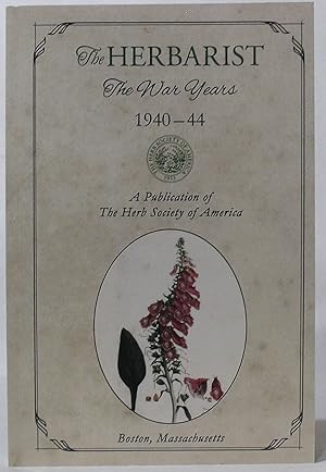 The Herbarist, The War Years 1940-44: A Publication of the Herb Society of America