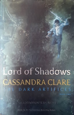 Lord Of Shadows: The Dark Artifices. Book 2