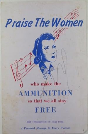 Praise the Women Who Make the Ammunition so that we all stay Free