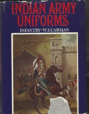 Indian Army Uniforms Under the British--from the 18th century to 1947: Artillery, Engineers and I...