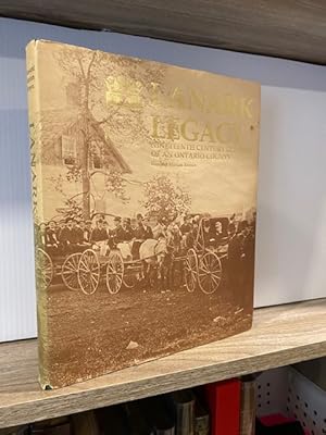 LANARK LEGACY: NINETEENTH CENTURY GLIMPSES OF AN ONTARIO COUNTY