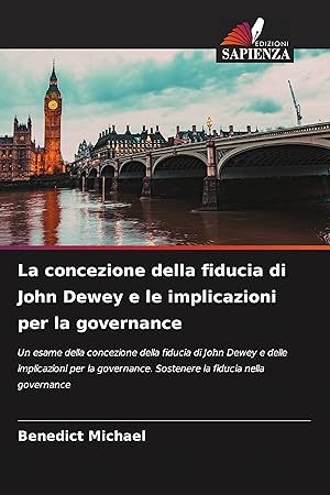 Bild des Verkufers fr La concezione della fiducia di John Dewey e le implicazioni per la governance zum Verkauf von moluna