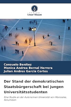 Imagen del vendedor de Der Stand der demokratischen Staatsbrgerschaft bei jungen Universitaetsstudenten a la venta por moluna