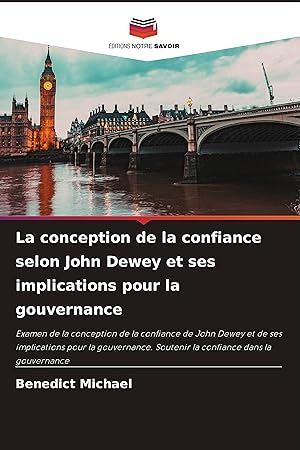 Bild des Verkufers fr La conception de la confiance selon John Dewey et ses implications pour la gouvernance zum Verkauf von moluna