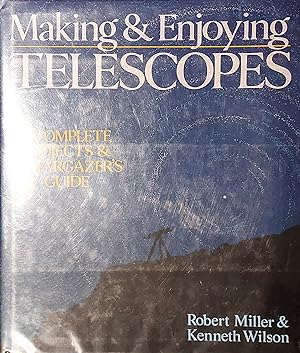 Seller image for Making & Enjoying Telescopes for sale by Mister-Seekers Bookstore