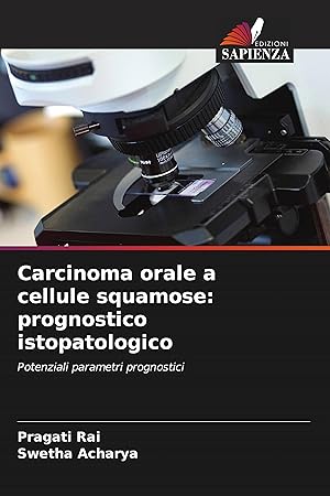 Seller image for Carcinoma orale a cellule squamose: prognostico istopatologico for sale by moluna