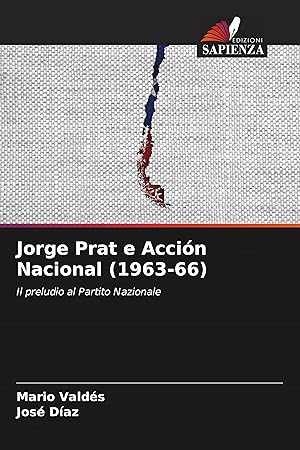 Bild des Verkufers fr Jorge Prat e Accin Nacional (1963-66) zum Verkauf von moluna