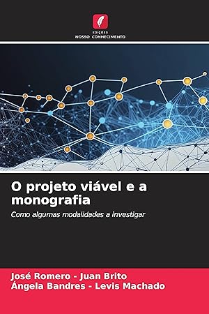 Seller image for O projeto vivel e a monografia for sale by moluna