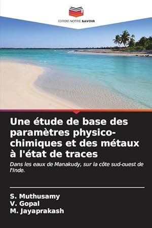 Bild des Verkufers fr Une tude de base des paramtres physico-chimiques et des mtaux  l tat de traces zum Verkauf von moluna