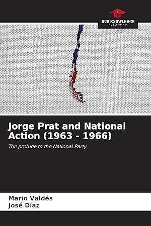 Bild des Verkufers fr Jorge Prat and National Action (1963 - 1966) zum Verkauf von moluna