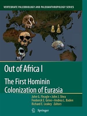 Seller image for Out of Africa I : The First Hominin Colonization of Eurasia for sale by GreatBookPricesUK