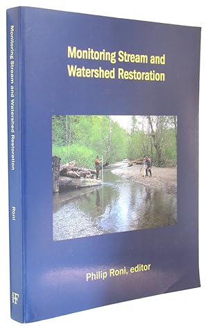 Bild des Verkufers fr Monitoring Stream and Watershed Restoration. zum Verkauf von The Bookworm